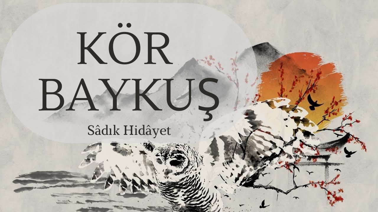 Kör Baykuş - İran'ın Kafka'sı Sadık Hidayet kapak fotoğrafı